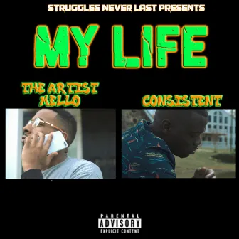 My Life by The Artist Mello