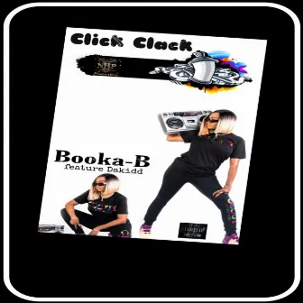 Click Clack by Booka B