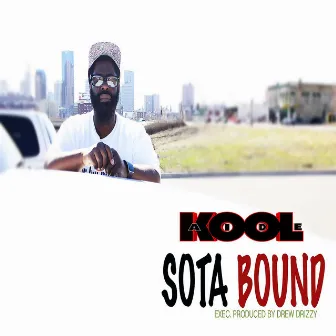 Sota Bound by Kool Aide