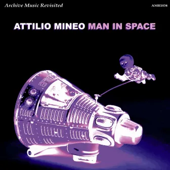 Man in Space with Sounds by Attilio Mineo