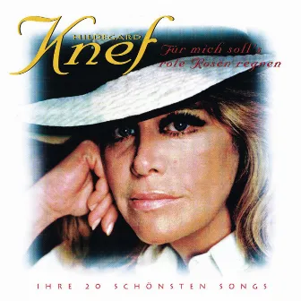 Für mich soll's rote Rosen regnen - Ihre 20 schönsten Songs by Hildegard Knef