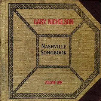 Nashville Songbook Volume One by Gary Nicholson