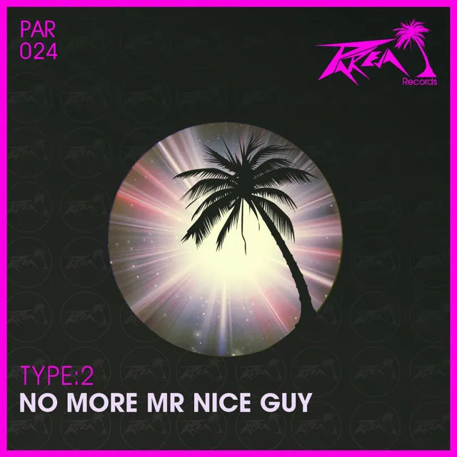 No More Mr Nice Guy