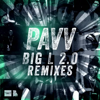 Big L 2.0 by Pavv