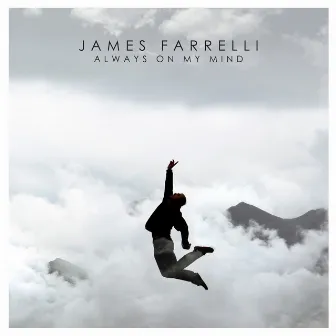 Always on My Mind by James Farrelli