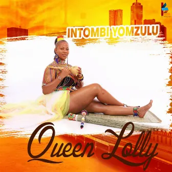 Intombi Yomzulu by Queen Lolly