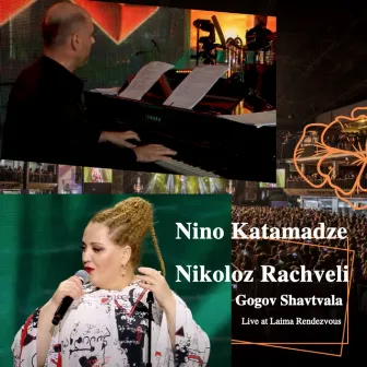 Gogov Shavtvala (Live at Laima Rendezvous) by Nino Katamadze