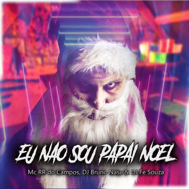 Eu Nao Sou Papai Noel