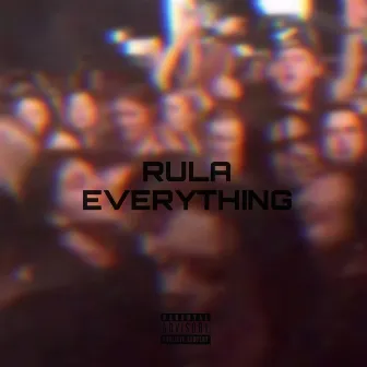 Rula Everything by Crillz