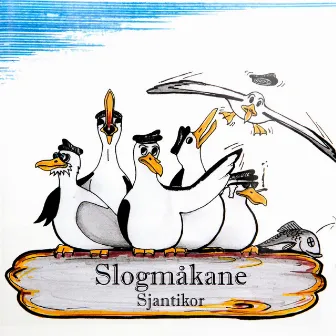 Slogmåkane Sjantikor by Slogmåkane