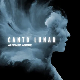 Canto Lunar by Alfonso André