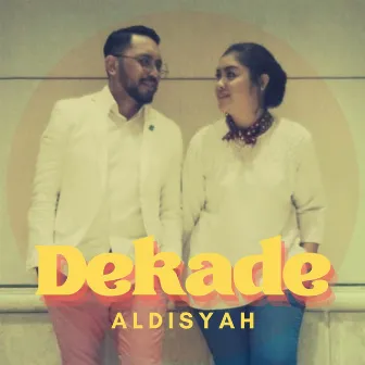 Dekade by Aldisyah