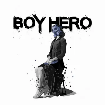 Boy Hero by Boy Hero