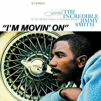 I'm Movin' On by Jimmy Smith