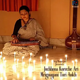 Jochhona Koreche Ari Mrignayani Tori Ankh by Ivy Banerjee