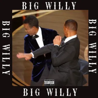 Big Willy by Tre Nyce