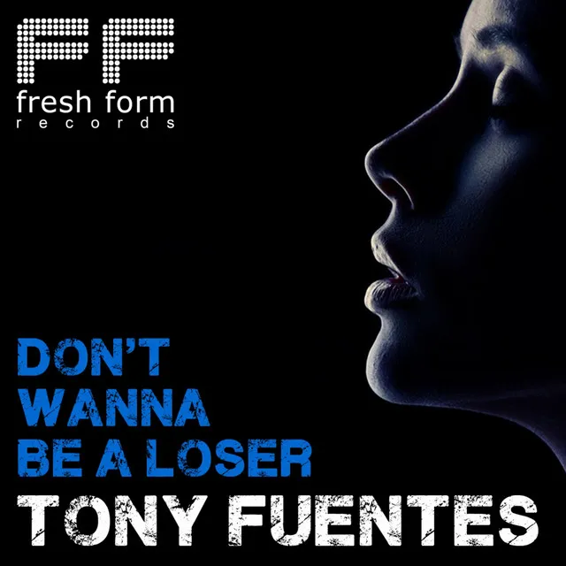 Don't Wanna Be A Loser - Original Mix