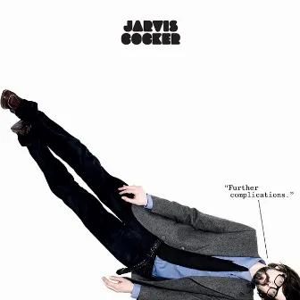 Further Complications (2020 Remaster) by Jarvis Cocker