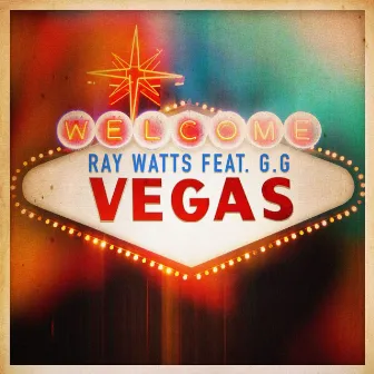 Vegas by Ray Watts