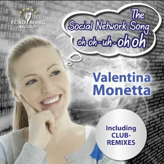 The Social Network Song (oh oh-uh-oh oh) (Club Remixes) by Valentina Monetta