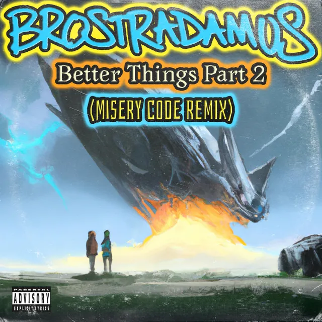 Better Things, Pt. 2 (Misery Code Remix)