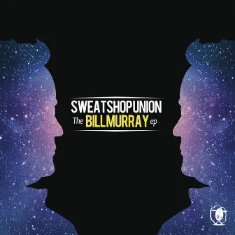 The Bill Murray (EP) by Sweatshop Union