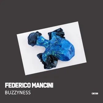 Buzzyness by Federico Mancini