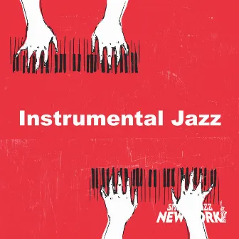 Instrumental Jazz by Smooth Jazz New York