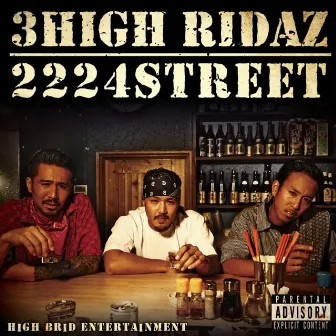 2224 Street by 3HIGH RIDAZ