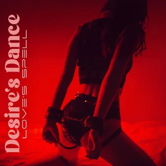 Desire's Dance: Love's Spell, Erotic Tantra, Intimate Connections, Sensual Pleasures by Tantric Zone