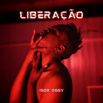 Liberação by Igor Oggy