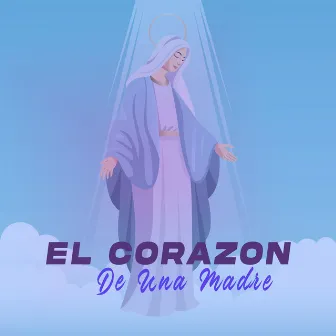 El Corazon de una Madre by Fuego Nuevo