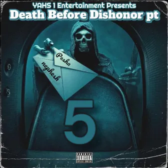 Death Before Dishonor, Pt. 5 by Aviah