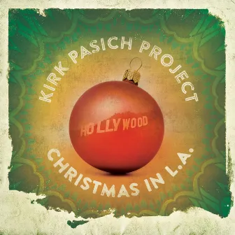 Christmas in L.A. by Kirk Pasich Project