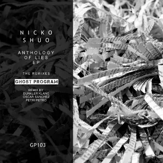 Anthology of Lies EP (The Remixes) by Nicko Shuo