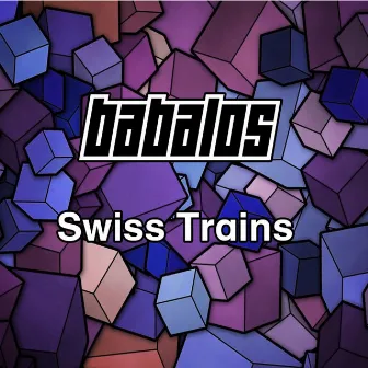 Swiss Trains by Babalos