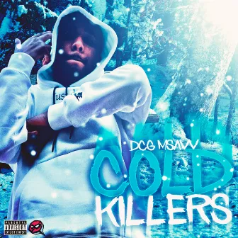 Cold Killers by DCG Msavv