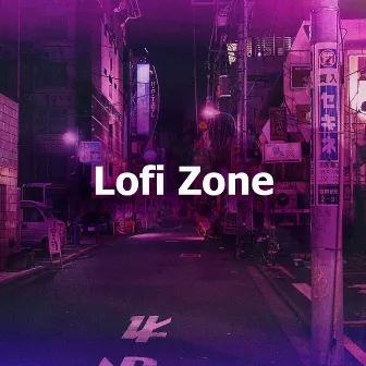 Lofi Zone by Lofi Tokyo