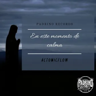 En Este Momento de Calma by Actomicflow