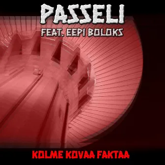 Kolme Kovaa Faktaa by Passeli