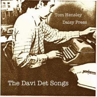 The Davi Det Songs by Tom Hensley