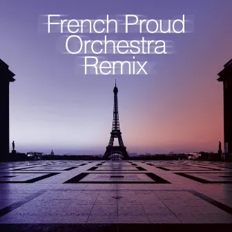 French Proud Orchestra (Remix) by Eddy Pradelles