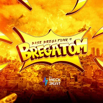 Bregaton - Base Brega Funk 4 by Dj Meck Beat