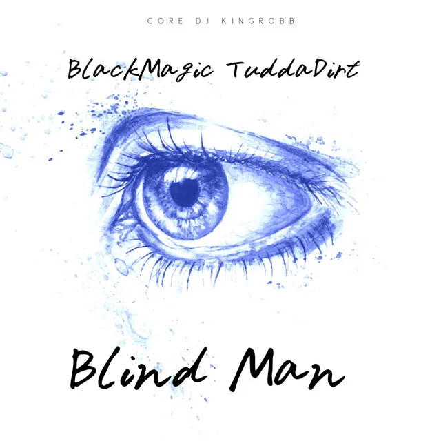 Blind MAN (Blackmagic Tuddadirt)