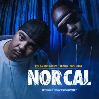 Nor Cal by Ren Da Heatmonsta