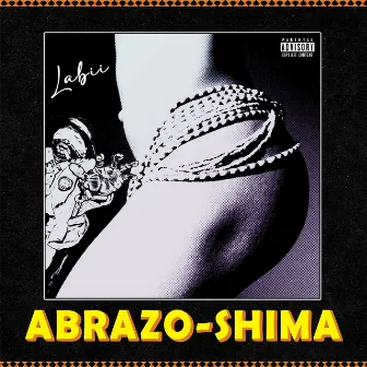 ABRAZO SHIMA by Labii