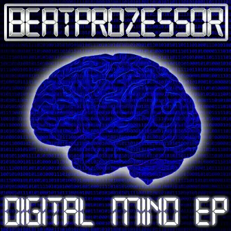 Digital Mind EP by Beatprozessor