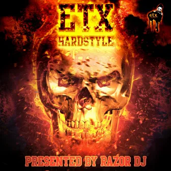 ETX Hardstyle By Razor DJ by Razor DJ