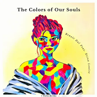 The Colors of Our Souls by Benoît DAL