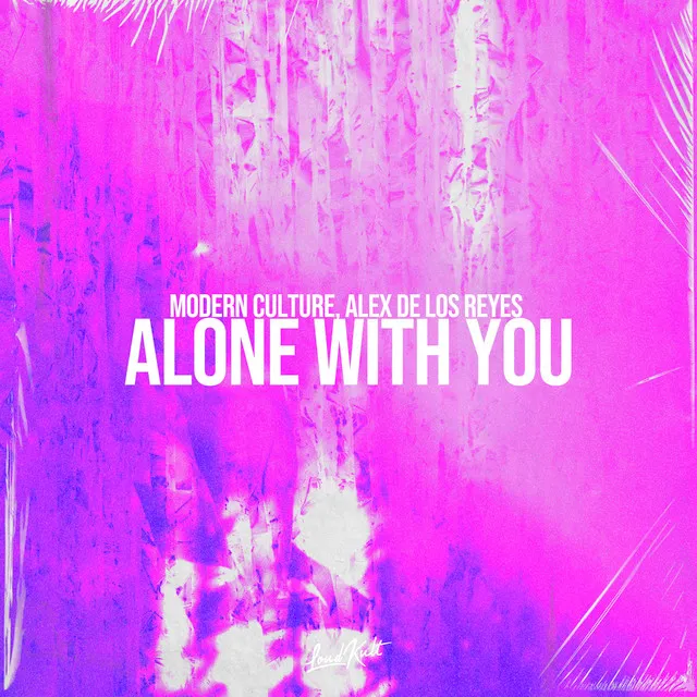 Alone with You